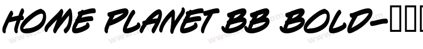 Home Planet BB Bold字体转换